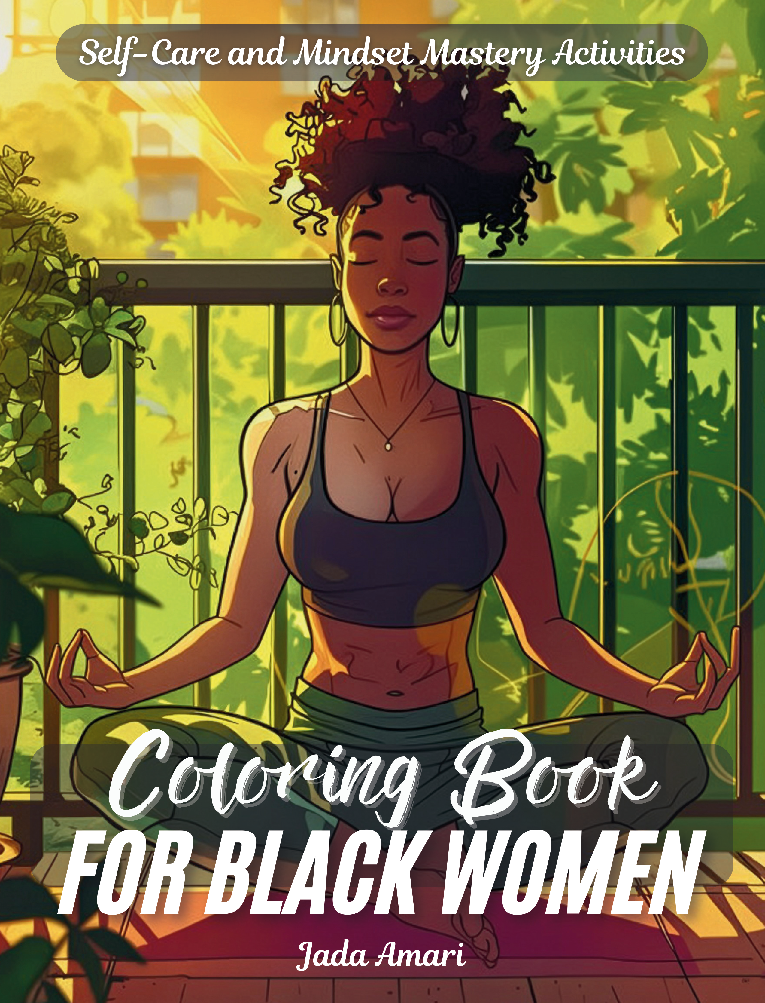 Self-Care and Mindset Mastery Activities Coloring Book for Black Women cover